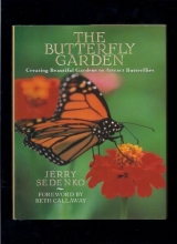 Cover art for The Butterfly Garden: Creating Beautiful Gardens to Attract Butterflies