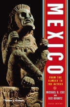 Cover art for Mexico: From the Olmecs to the Aztecs (Sixth Edition)  (Ancient Peoples and Places)