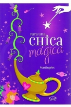 Cover art for Para una chica magica/ For a Magical Girl (Spanish Edition)