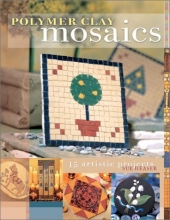 Cover art for Polymer Clay Mosaics
