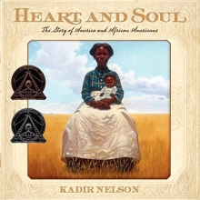 Cover art for Heart and Soul: The Story of America and African Americans (Jane Addams Honor Book (Awards))