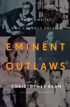 Cover art for Eminent Outlaws: The Gay Writers Who Changed America