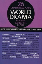 Cover art for World Drama: An Anthology, Vol. 1: Ancient Greece, Rome, India, China, Japan, Medieval Europe, and England