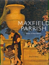 Cover art for Maxfield Parrish: Master of the Make-Believe