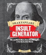 Cover art for Shakespeare Insult Generator: Mix and Match More than 150,000 Insults in the Bard's Own Words