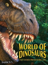 Cover art for The World of Dinosaurs: And Other Prehistoric Life