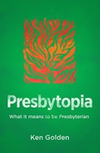 Cover art for Presbytopia: What it means to be Presbyterian