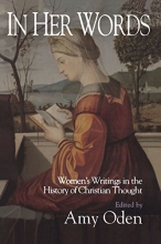 Cover art for In Her Words: Women's Writings in the History of Christian Thought