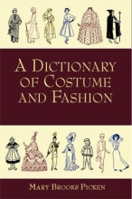 Cover art for A Dictionary of Costume and Fashion: Historic and Modern (Dover Fashion and Costumes)