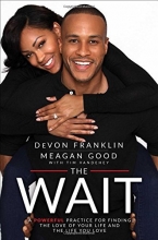 Cover art for The Wait: A Powerful Practice for Finding the Love of Your Life and the Life You Love