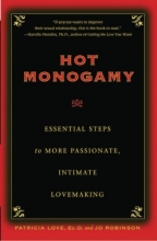 Cover art for Hot Monogamy: Essential Steps to More Passionate, Intimate Lovemaking