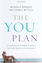 Cover art for The YOU Plan: A Christian Woman's Guide for a Happy, Healthy Life After Divorce