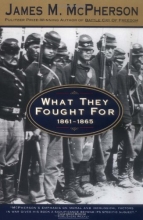 Cover art for Holt McDougal Library: What They Fought For 1861-1865 Grades 9-12 (Walter Lynwood Fleming Lectures in Southern History, Louisia)