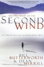 Cover art for The Promise of the Second Wind: It's Never Too Late to Pursue God's Best