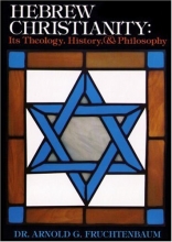 Cover art for Hebrew Christianity:  Its Theology, History, and Philosophy