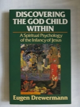 Cover art for Discovering the God Child Within: A Spiritual Psychology of the Infancy of Jesus