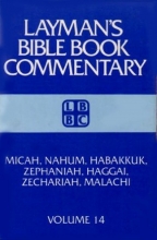 Cover art for Micah, Nahum, Habakkuk, Zephaniah, Haggai, Zechariah, Malachi: Layman's Bible Book Commentary (Layman's Bible Book Commentary, 14)