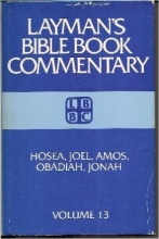 Cover art for Laymans Bible Book Commentary: Hosea, Joel, Amos, Obadiah, and Johah (Layman's Bible Book Commentary, 13)