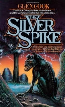 Cover art for The Silver Spike: The Chronicles of the Black Company