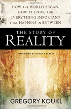 Cover art for The Story of Reality: How the World Began, How It Ends, and Everything Important that Happens in Between