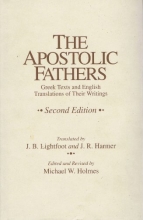 Cover art for The Apostolic Fathers: Greek Texts and English Translations of Their Writings
