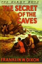 Cover art for The Secret of the Caves (Hardy Boys, Book 7)
