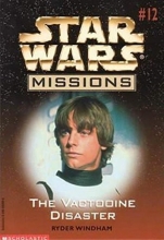 Cover art for The Vactooine Disaster (Star Wars Missions, No. 12)