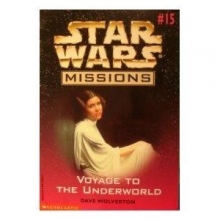 Cover art for Voyage to the Underworld (Star Wars Missions, No. 15)