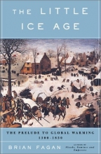 Cover art for The Little Ice Age: How Climate Made History 1300-1850