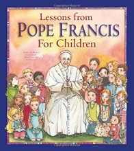 Cover art for Lessons from Pope Francis for Children