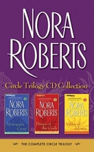 Cover art for Nora Roberts Circle Trilogy CD Collection: Morrigan's Cross, Dance of the Gods, Valley of Silence