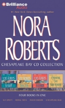 Cover art for Nora Roberts Chesapeake Bay CD Collection: Sea Swept, Rising Tides, Inner Harbor, Chesapeake Blue (Chesapeake Bay Series)