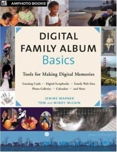 Cover art for Digital Family Album Basics: Tools for Making Digital Memories