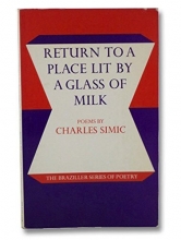 Cover art for Return to a Place Lit by a Glass of Milk: Poems