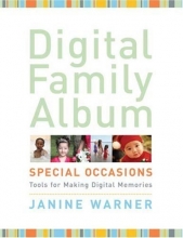 Cover art for Digital Family Album Special Occasions: Tools for Making Digital Memories