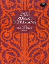 Cover art for Piano Music of Robert Schumann, Series II (Dover Music for Piano)