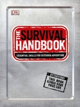 Cover art for The Survival Handbook: Essential Skills for Outdoor Adventure