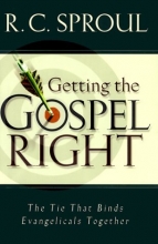 Cover art for Getting the Gospel Right: The Tie That Binds Evangelicals Together