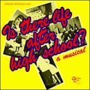 Cover art for Is There Life After High School? (1982 Original Broadway Cast)