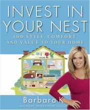 Cover art for Invest in Your Nest: Add Style, Comfort, and Value to Your Home
