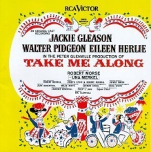 Cover art for Take Me Along: An Original Cast Recording (1959 Broadway Cast)