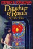 Cover art for Daughter of Regals & Other Tales