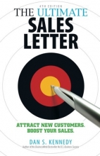 Cover art for The Ultimate Sales Letter: Attract New Customers. Boost your Sales.