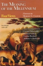 Cover art for The Meaning of the Millennium: Four Views