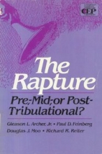 Cover art for The Rapture: Pre-, Mid-, or Post-Tribulational (Contemporary Evangelical Perspectives. Eschatology)