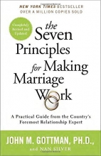 Cover art for The Seven Principles for Making Marriage Work: A Practical Guide from the Country's Foremost Relationship Expert