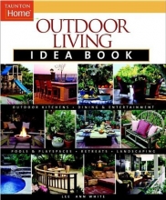 Cover art for Outdoor Living Idea Book (Taunton Home Idea Books)