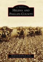 Cover art for Helena and Phillips County (Images of America)