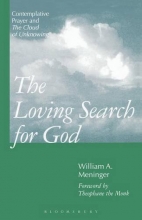 Cover art for The Loving Search for God: Contemplative Prayer and the Cloud of Unknowing