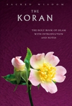 Cover art for The Koran: The Holy Book of Islam with Introduction and Notes (Sacred Wisdom)